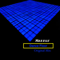 Mazzur_-_Dance Floor (Original Mix)