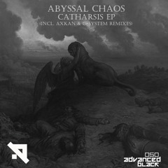 Abyssal Chaos - Catharsis (Axkan Remix) [Advanced (Black)]