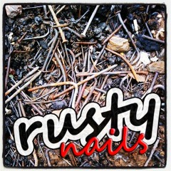rusty nails ) grunge
