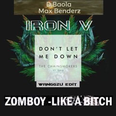 Don't Let Iron Bitch (WanggZu Edit ) - Zomboy, Maxbenderz & D.Baola *FREE DOWNLOAD* click BUY