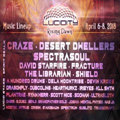 Lucidity Festival - Rising Dawn - Lucid Stage Playlist