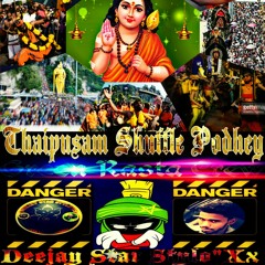 Yengghe karuppu ^Thaipusam Shuffle Podhe ^Deejay Star Stylo_Xx.mp3