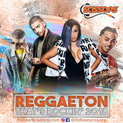Reggaeton That's Rockin' 2018
