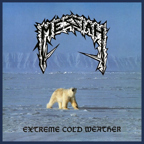 MESSIAH "Extreme Cold Weather" (OFFICIAL STREAM)