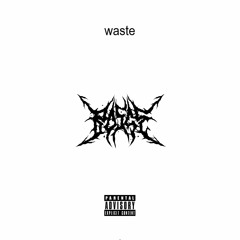 Waste