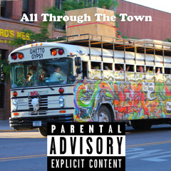 all through the town