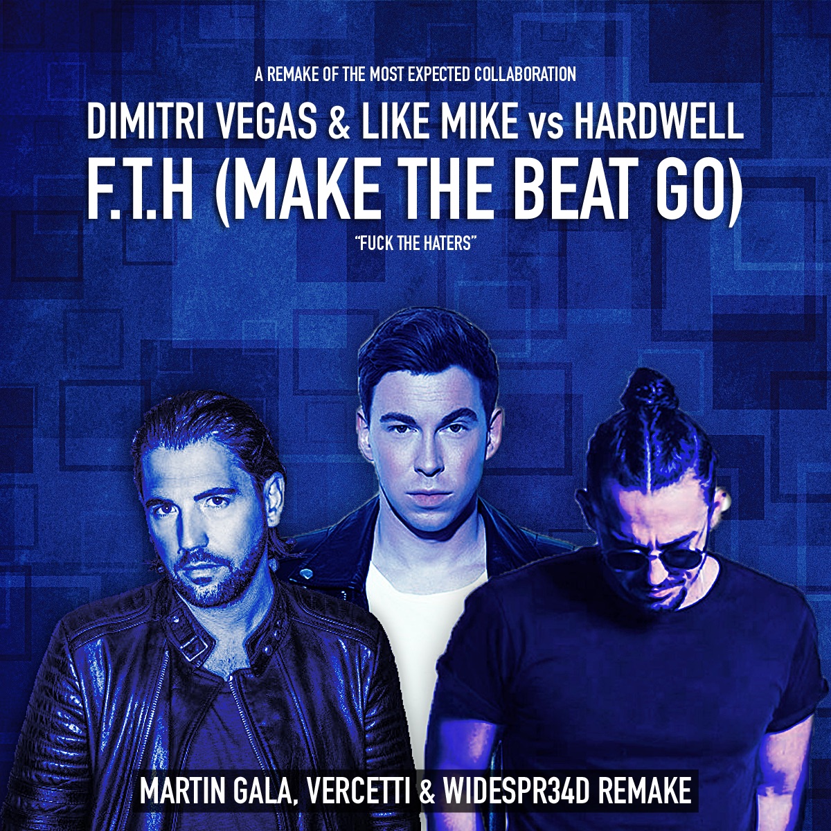 Khoasolla Dimitri Vegas & Like Mike vs. Hardwell - F.T.H (Make The Beat Go)