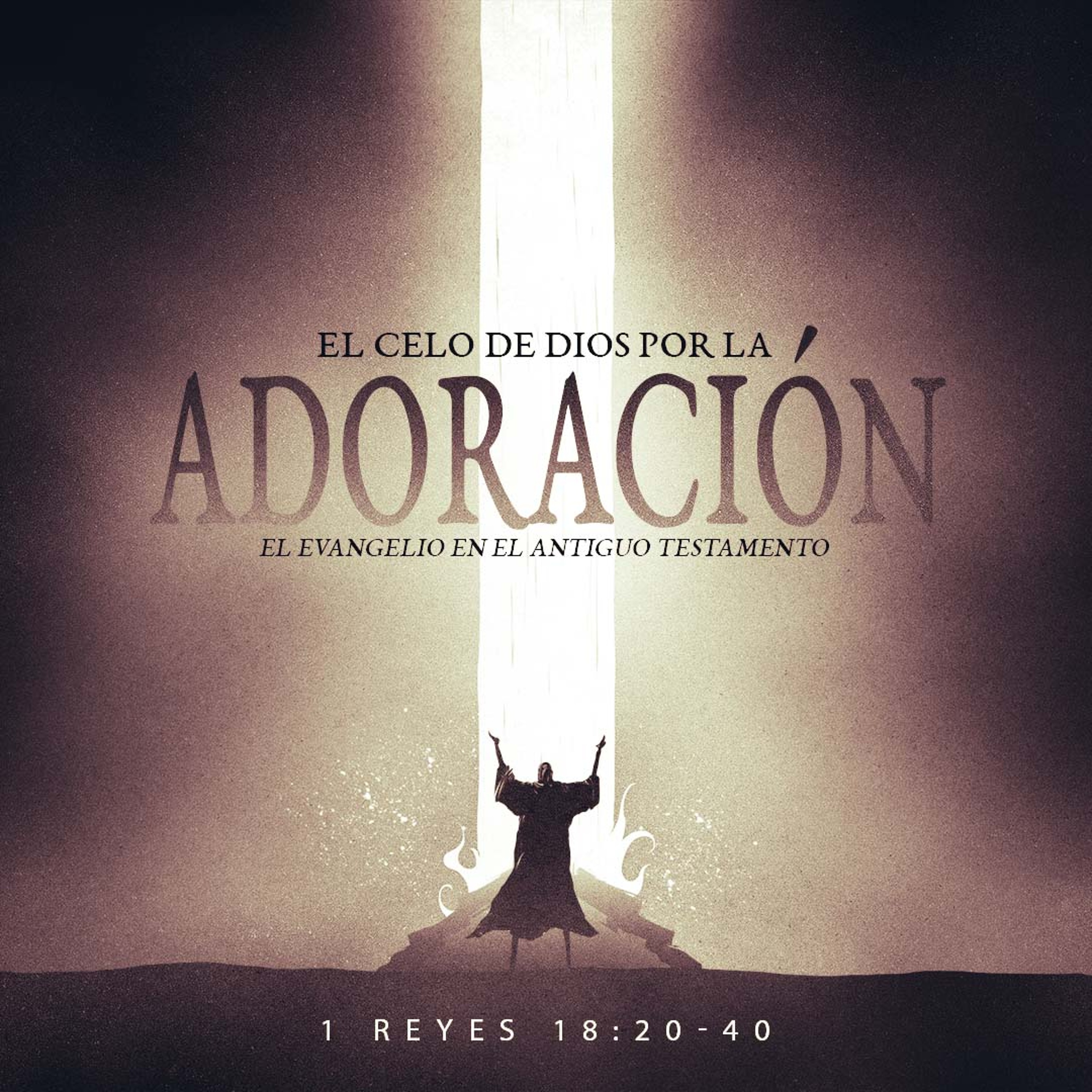 El Celo de Dios por la Adoración episode artwork