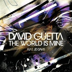David Guetta - The World Is Mine (Hunterjack Remix)