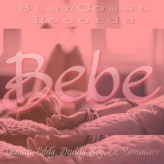 Candia - "Bebe" Ft. Reminisce, Ez, Daddy Boy & Eddy Aguilar