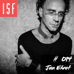 ISF Radio Podcast #014 w/ Jan Ehret live from Kitkat Berlin