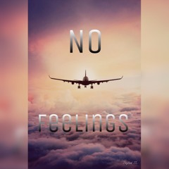 No Feelings ft. Travis Godwin