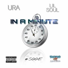 In a Minute - URA & Lil Soul [Prod. Too'Raww Musiiq]