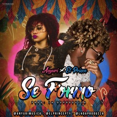 Anyuri Ft El Prince - Se Formo