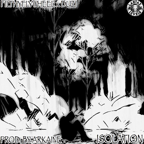 FILTHYFLYWHEEL x DUZI - ISOLATION (prod. by ARKAINE)