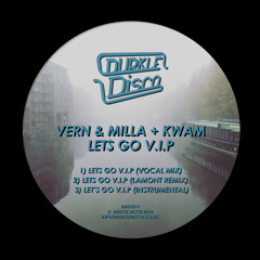 Premiere: Vern & Milla - Let's Go V.I.P (ft. Kwam)
