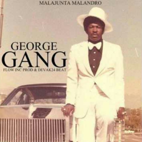 George Gang - Malajunta Malandro