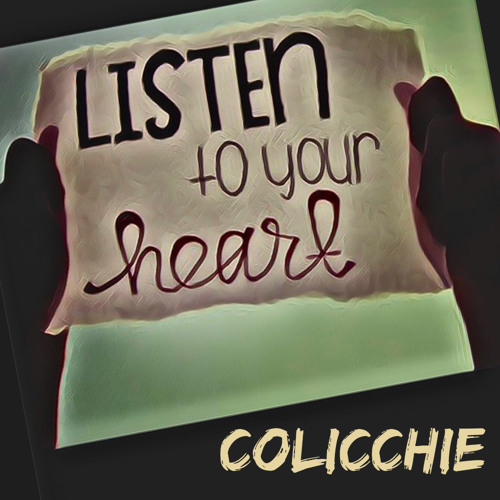 Listen to your Heart