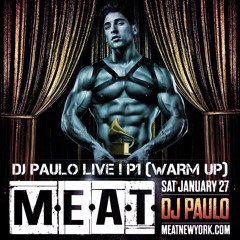 DJ PAULO LIVE ! @ MEAT Pt 1 (WARM UP) Jan 2018
