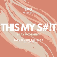 This My Shit (Filayy Movement) Feat. DJ Smallz
