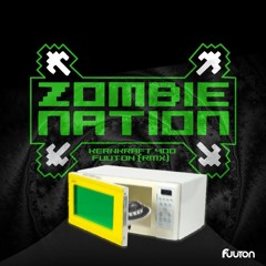 Zombie Nation - Kernkraft 400 (Fuuton Remix)