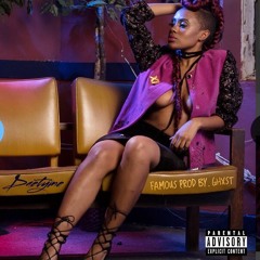 Famous Prod. by GHXST - Daetyme