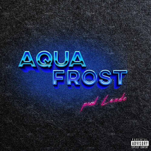 Woonun - Aqua Frost (prod. Lando)