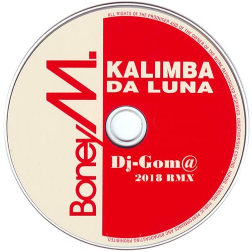 Stream Boney M - Kalimba De Luna - 2018 - Remix - Dj Gom@ by Gom@ Moreno |  Listen online for free on SoundCloud