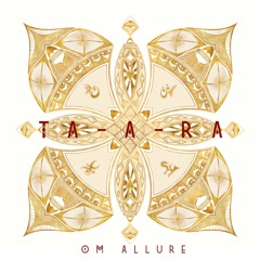 Ta-A-Ra - Om Allure (Kira Kushnirova And Josh Brill)