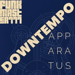 Downtempo Apparatus