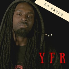 YFR - NO HANDS