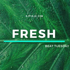 Fresh Beat Tuesday (Episode #1)