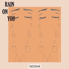 Rain On You