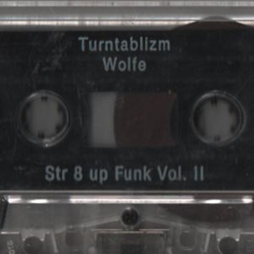 James Wolfe - Turntablizm MIXTAPE (STR8UP FUNK VOL. II) 1997 - 20th Anniversary (ReMastered)