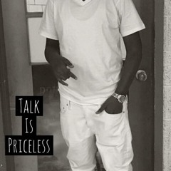 Talk Is Priceless(Rip Tip)