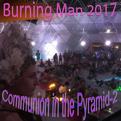 061-LevityZone: Deeper Communion in the Pyramid @ BurningMan2017