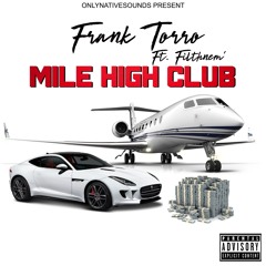 Mile High Club (Frank Torro feat. FilthNem)