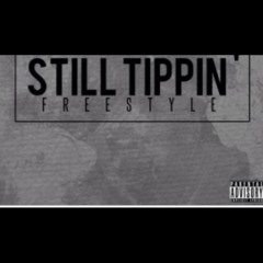 Still Tippin - JodyMakeAPlay X Finesse B  ~PLTNM