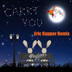 Carry You (Eric Kupper Klub Extended Mix)