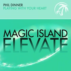 Phil Dinner - Playing With Your Heart (Original Mix)