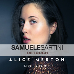 Alice Merton - No Roots (Samuele Sartini ReTouch)