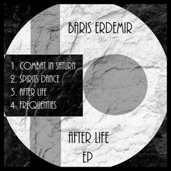 Baris Erdemir - Combat In Saturn Original Mix [Snippet] After Life EP