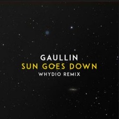 Gaullin - Sun Goes Down (Whydio Remix)