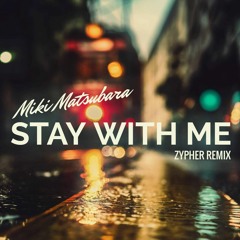 MIki Matsubara - 真夜中のドア / Stay with me (Zypher Remix)*[FREE DOWNLOADS IN THE DESCRIPTION]
