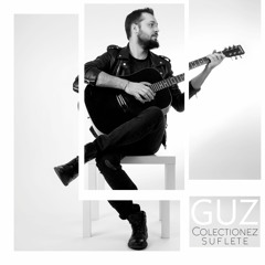GUZ - Colectionez Suflete