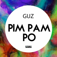 GUZ - Pim Pam Po