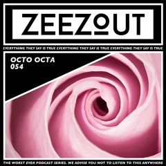 ZeeZout Podcast 054 | Octo Octa - Love Hypnosis Vol. 1