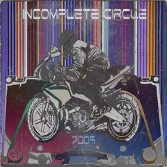"Incomplete Circle (LP)" [Album Preview]