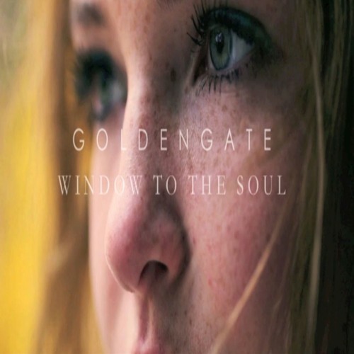 G O L D E N G A T E - Window To The Soul**FREE DOWNLOAD(MAC/PC)**