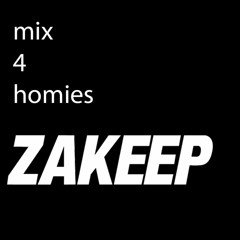 Mix 4 Homies ZAKEEP